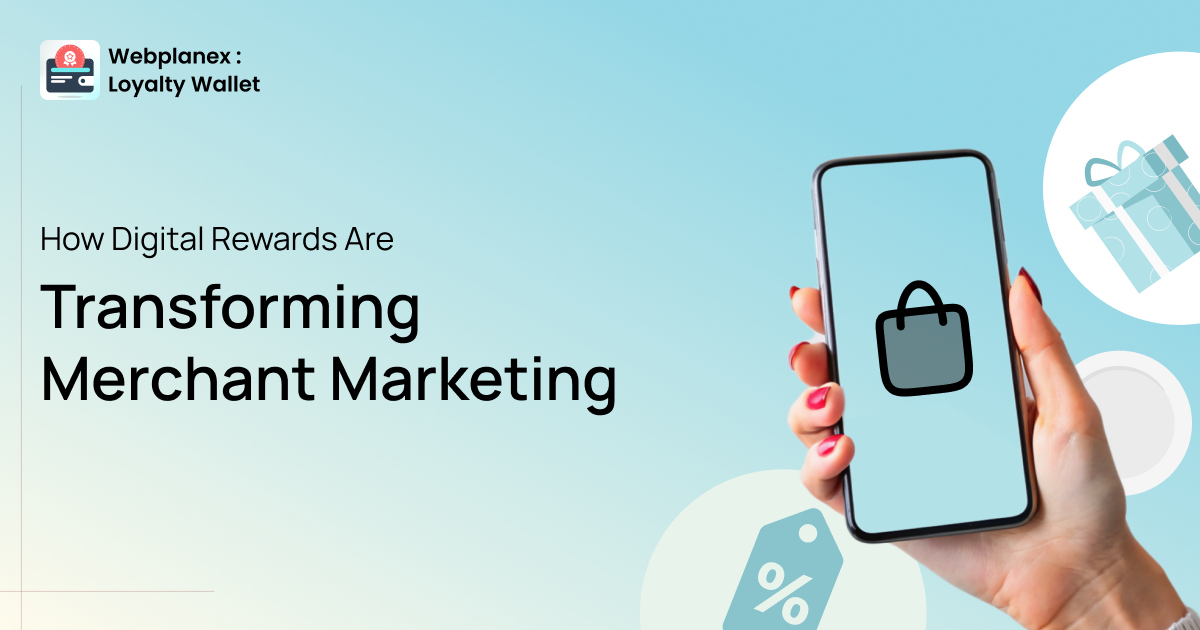 Digital rewards are transforming merchant marketing and customer loyalty strategies