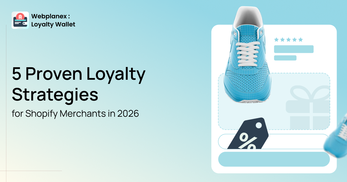 Customer loyalty programs for Shopify merchants in 2026
