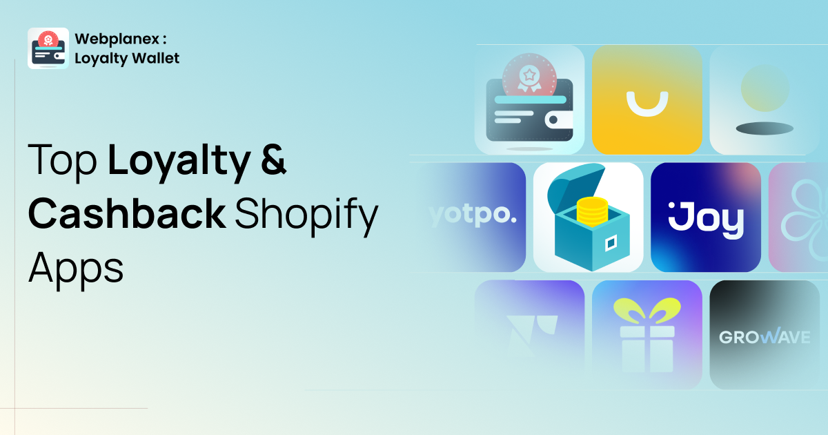 Shopify loyalty and cashback apps are helping to increase customer retention